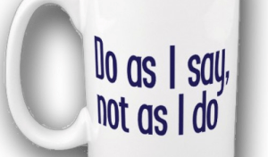 do-as-I-say-not-as-I-do-hypocrisy
